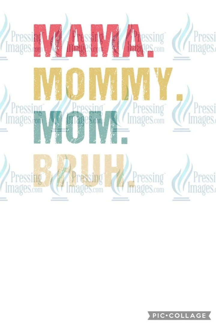 DTF: 969 Mama Mommy Mom Bruh - Pressing Images