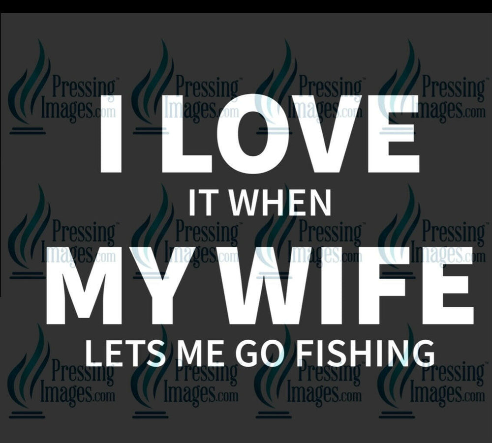 DTF: 972 I love my wife - Pressing Images