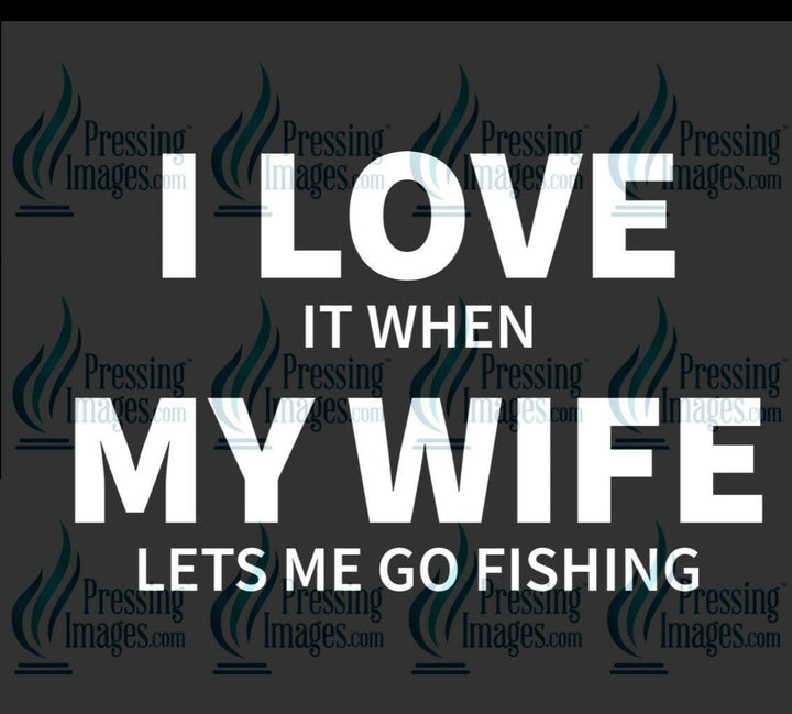 DTF: 972 I love my wife - Pressing Images