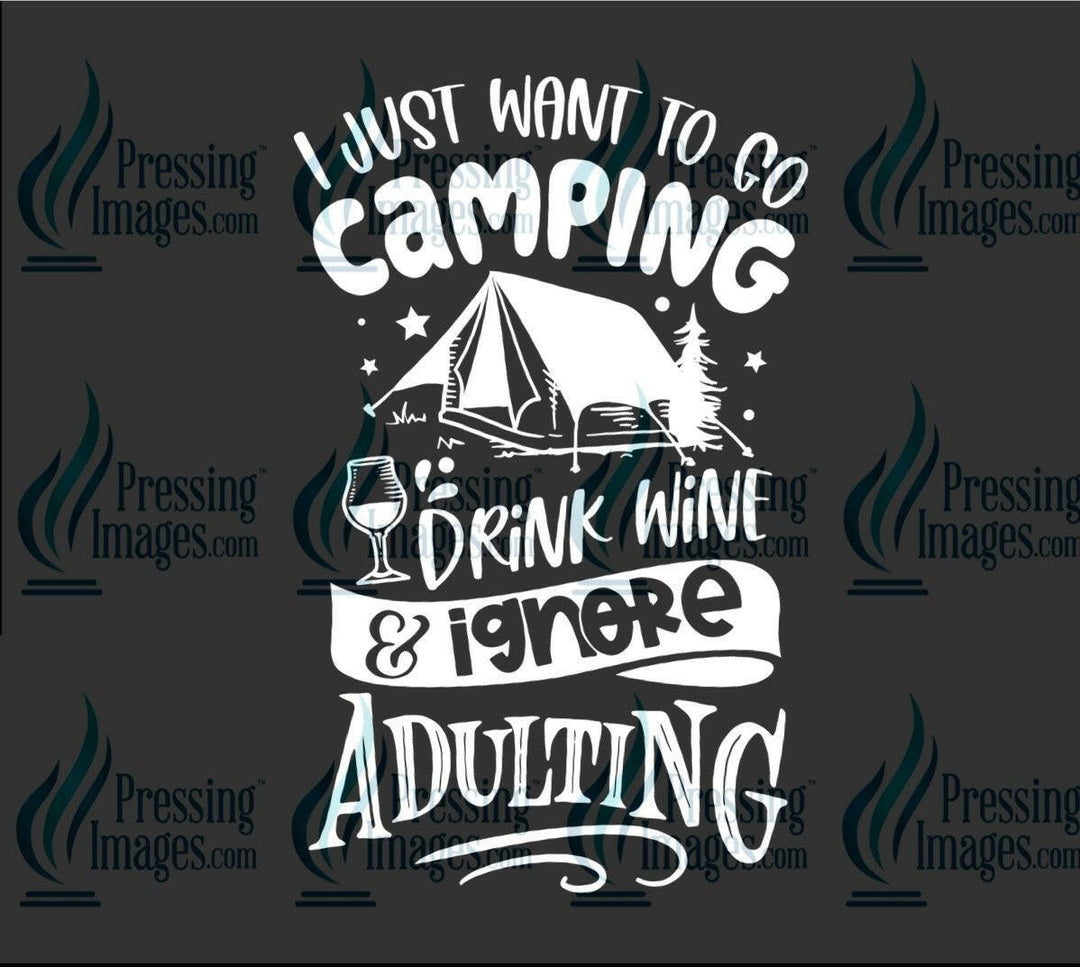 DTF: 994 I just need to go camping - Pressing Images