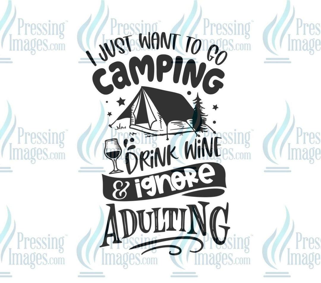 DTF: 995 I just need to go camping - Pressing Images