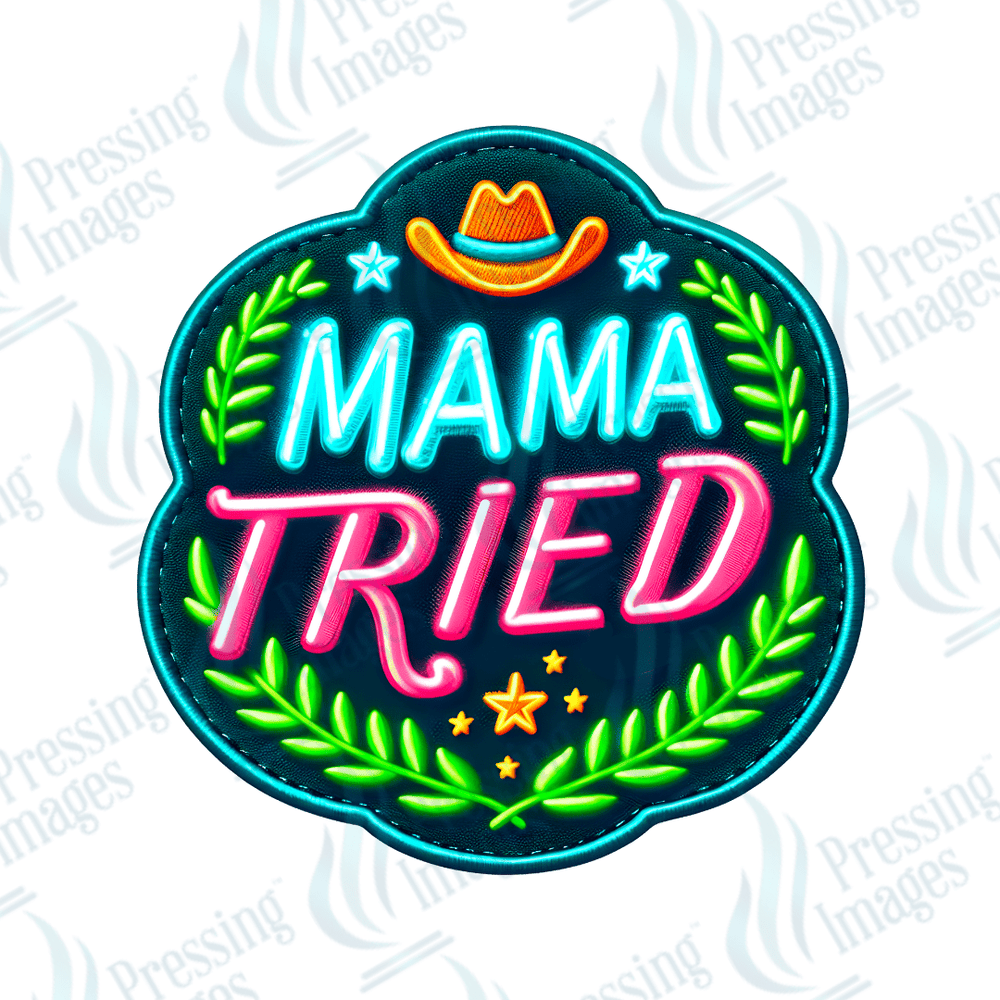 DTF HP 1059 Mama tried one 3PK - Pressing Images