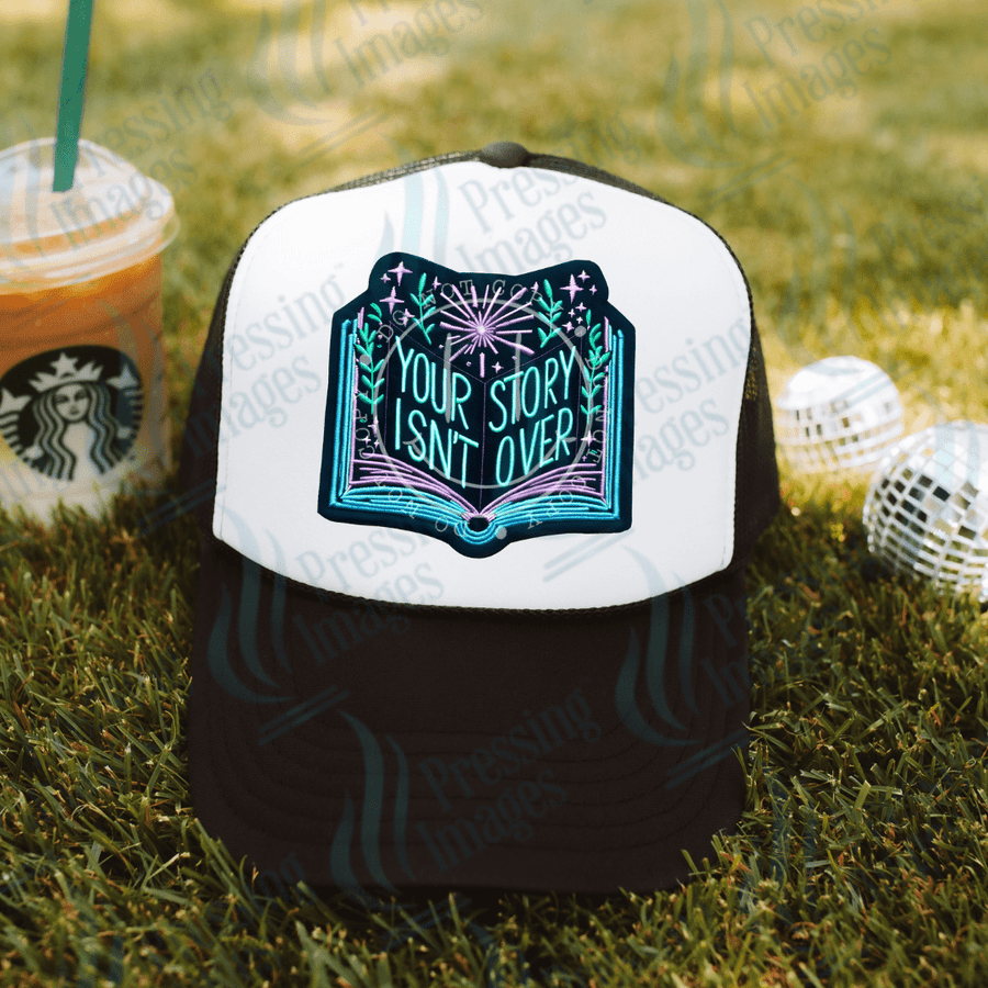 DTF HP 1098 Your story isn't over yet one 3PK - Pressing Images