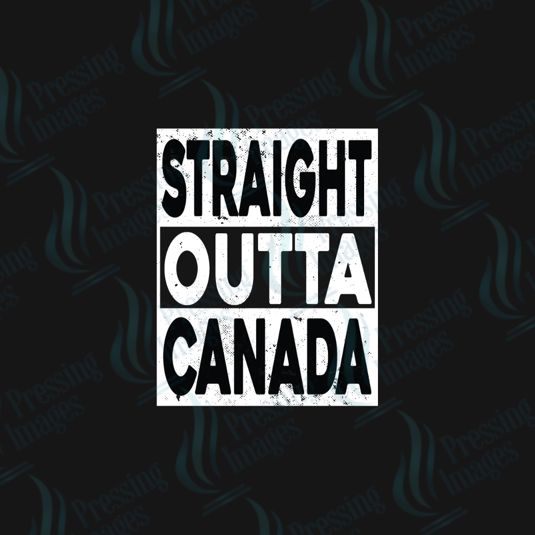 DTF HP 1103 Straight Outta Canada - Pressing Images
