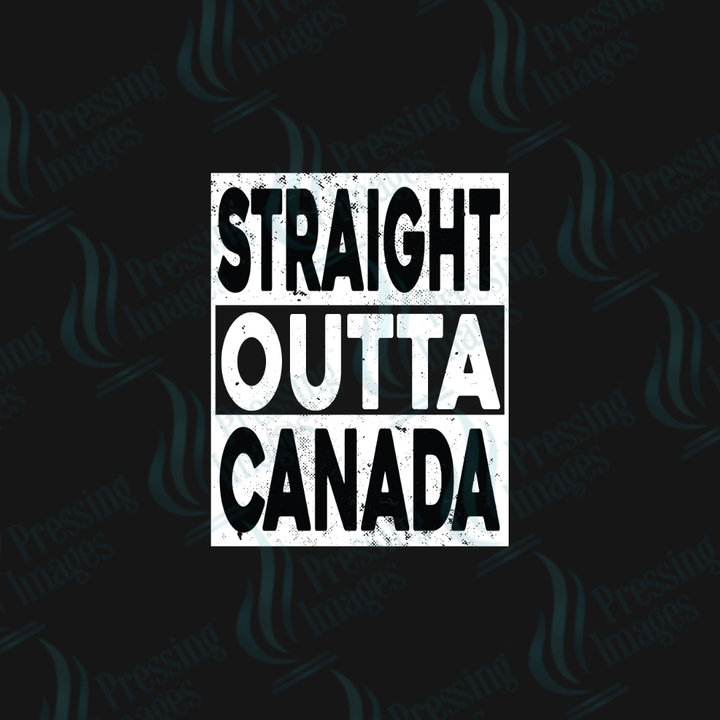 DTF HP 1103 Straight Outta Canada - Pressing Images