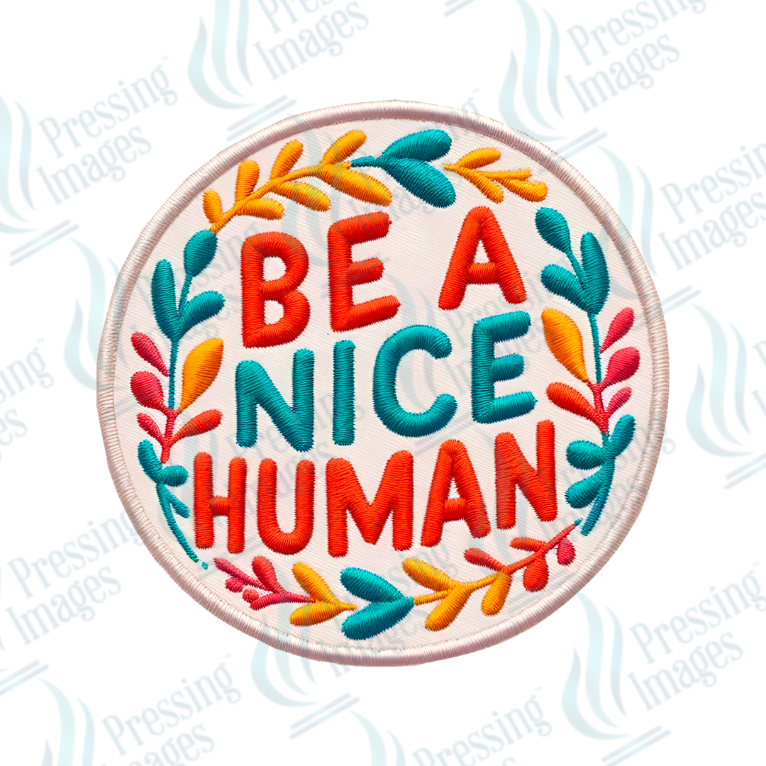 DTF HP 1027 Be a nice human 3PK