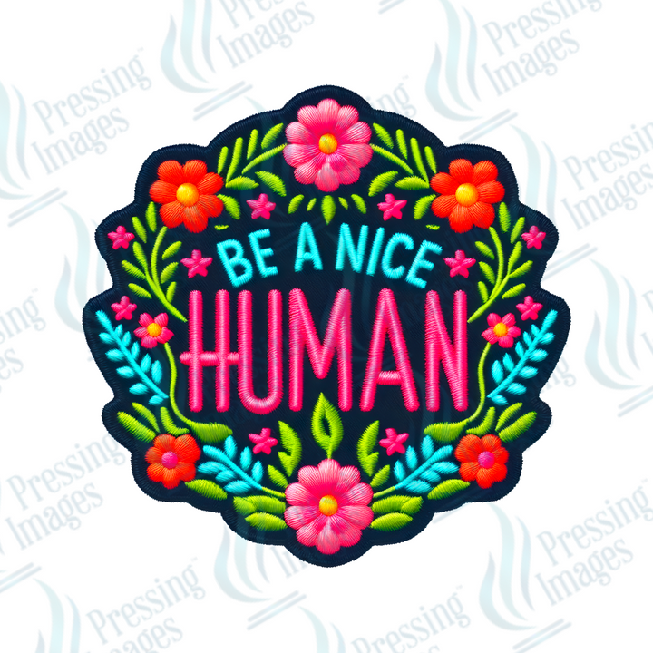 DTF HP 1007 Be a nice human 3 PK