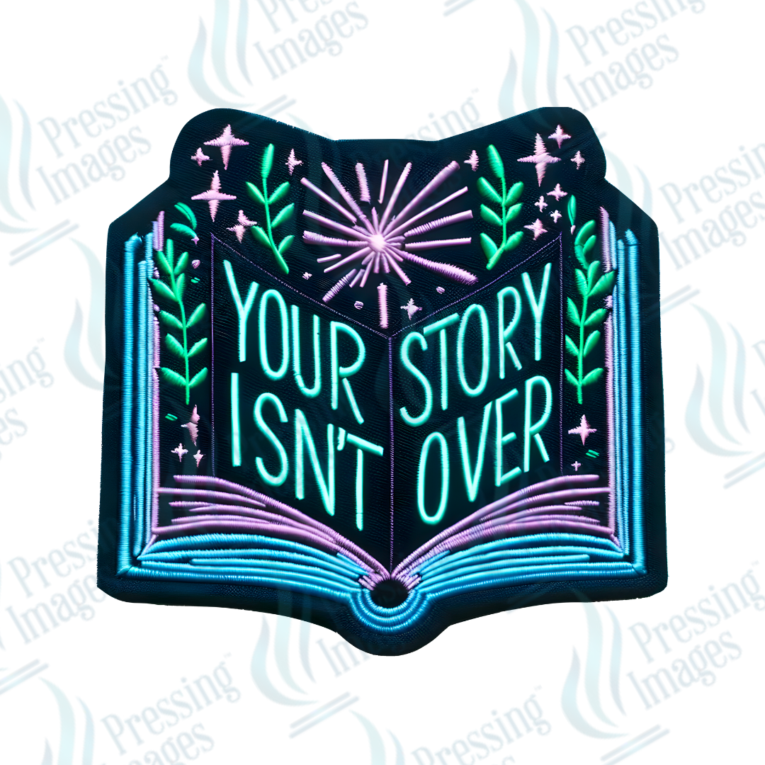 DTF HP 1098 Your story isn't over yet one 3PK