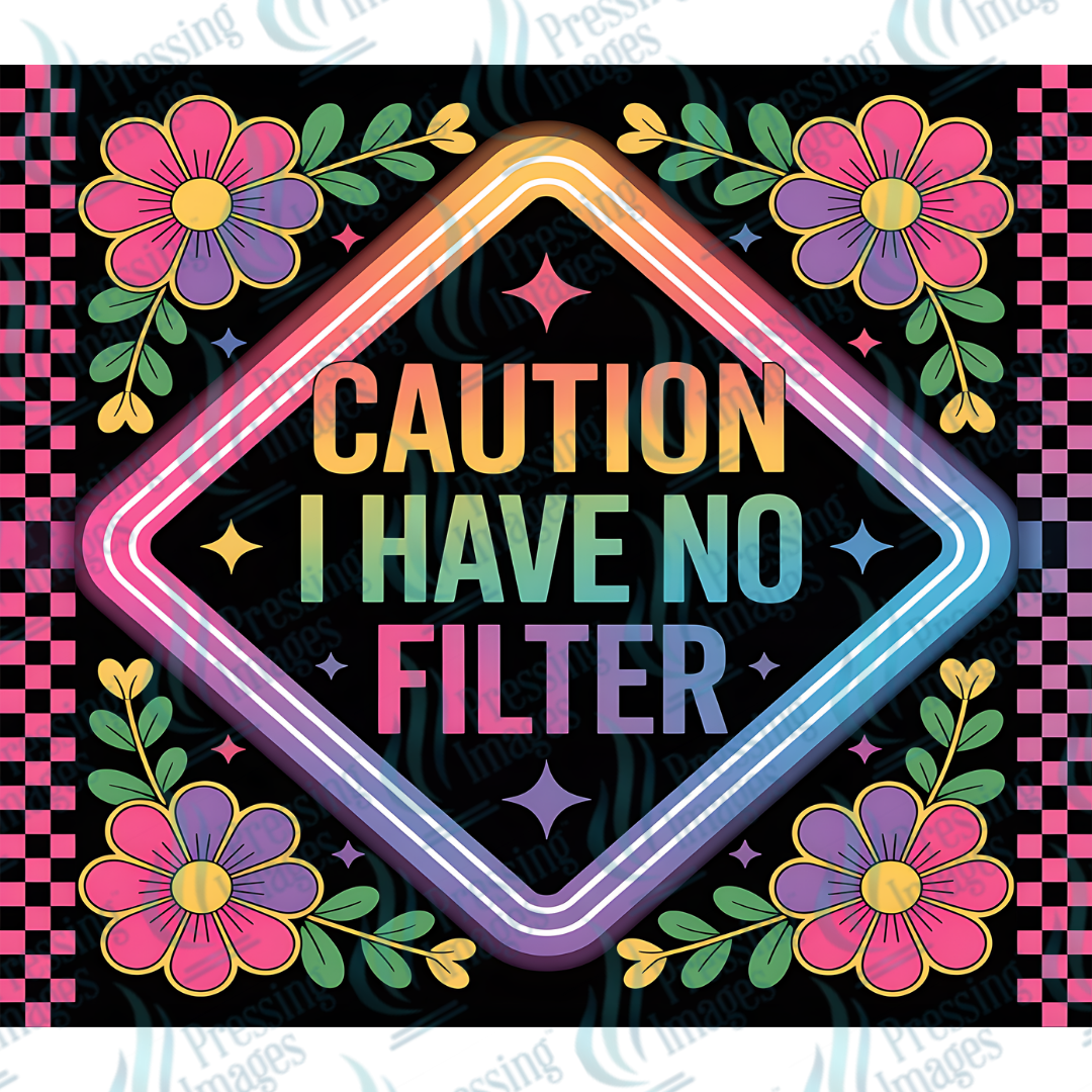Caution I Have No Filter — detail view — Pressing Images Canada