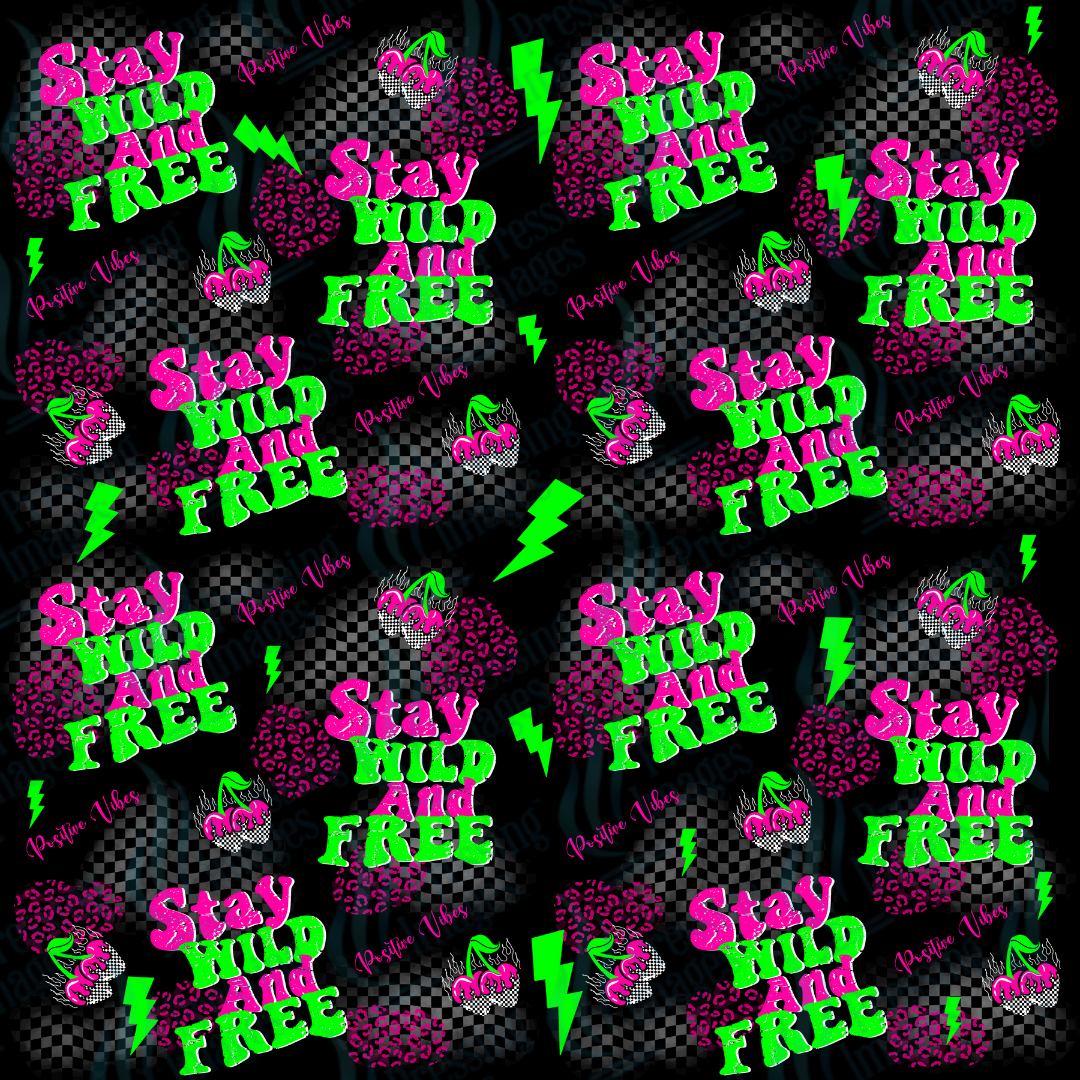 1008 Stay Wild and Free