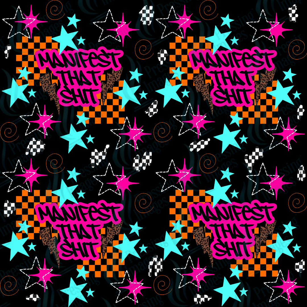 1045 Manifest That Shit