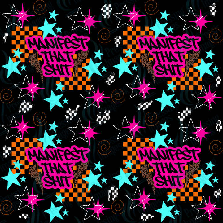 1045 Manifest That Shit