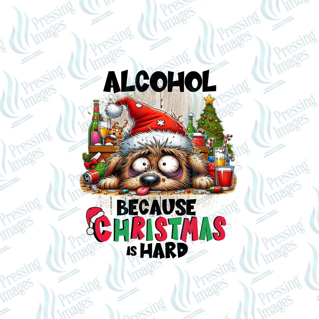 UVD 6760 Alcohol Because Christmas Is Hard