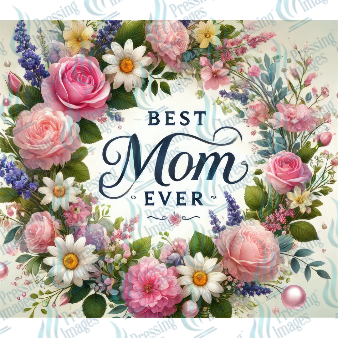 Best Mom Ever — detail view — Pressing Images Canada