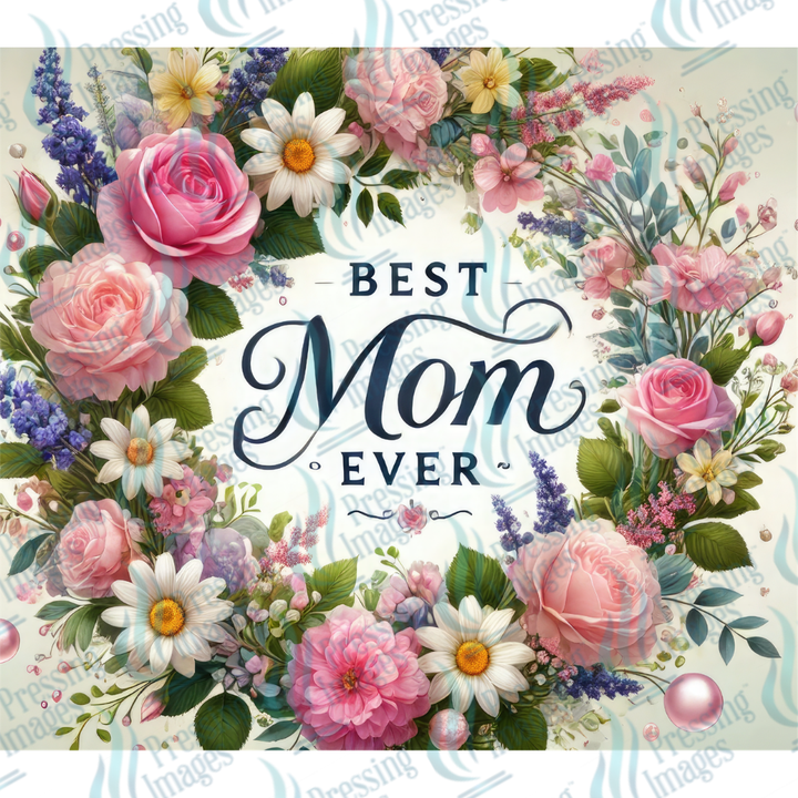 Best Mom Ever — detail view — Pressing Images Canada