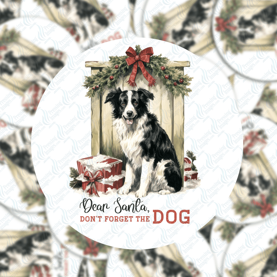PI 5105 Don't Forget The Dog 3" Ornament Decal & Acrylic Blank - Pressing Images