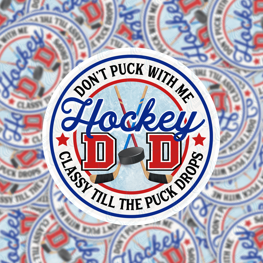 PI 5145 Dad Dont Puck with me Decal & Acrylic Blank - Pressing Images