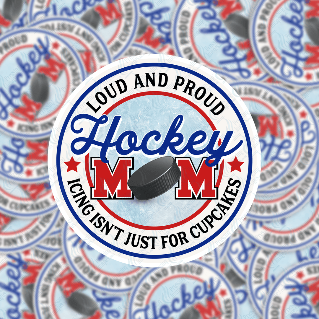 PI 5148 Mom Loud and Proud 3" Decal & Acrylic Blank - Pressing Images