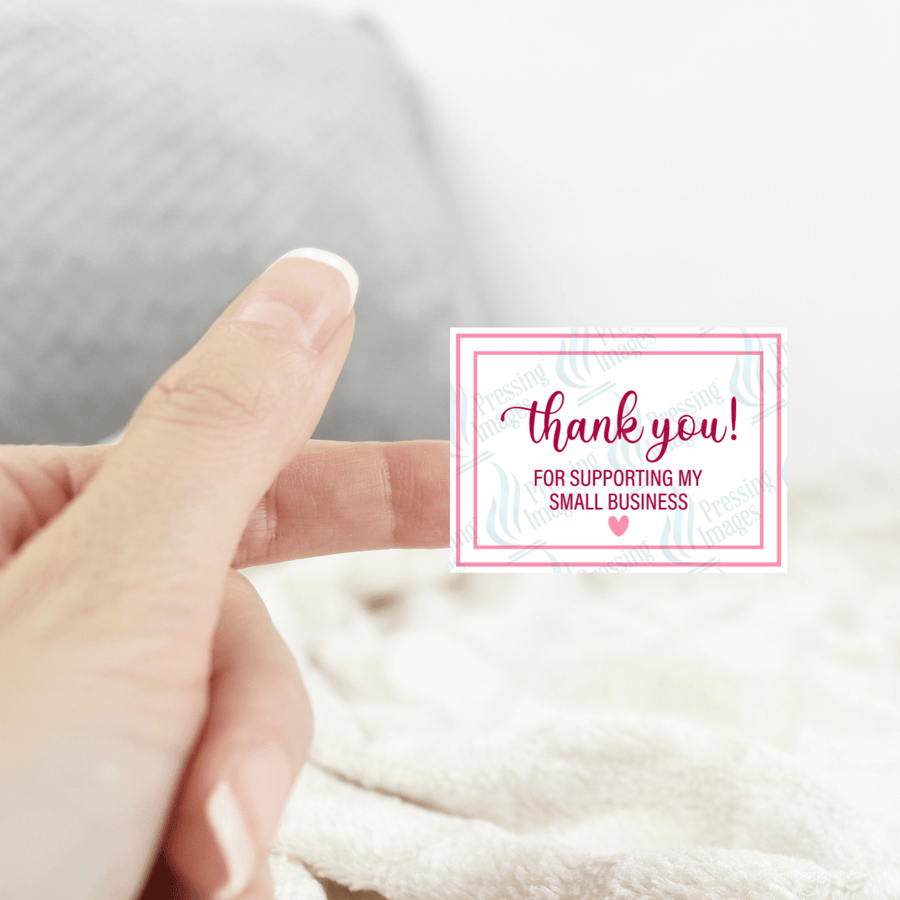 ST 024 Thank you for supporting my small business - Pressing Images