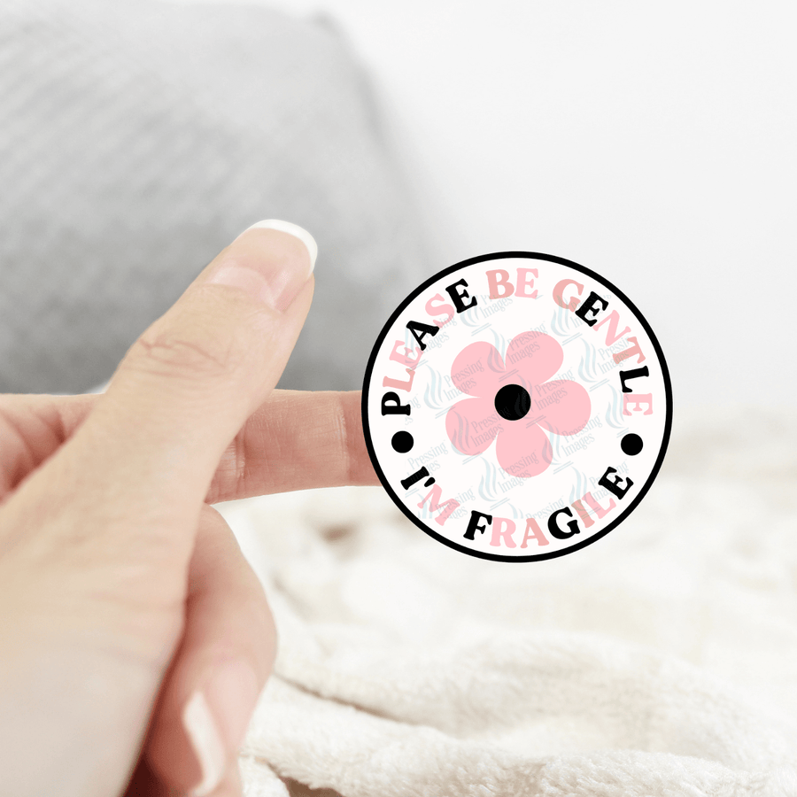 ST 030 Please be gentle im fragile - Pressing Images