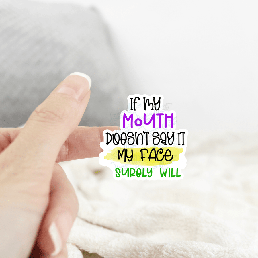 ST 106 If my mouth doesn't say it my face will - Pressing Images