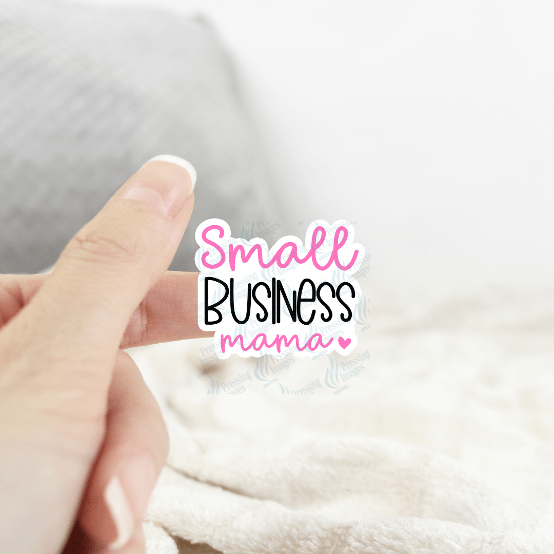 ST 115 Small business mama - Pressing Images