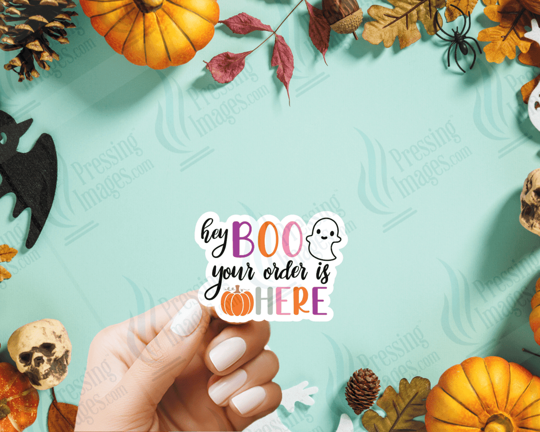 ST 132 Hey Boo Your Order Is Here - Pressing Images