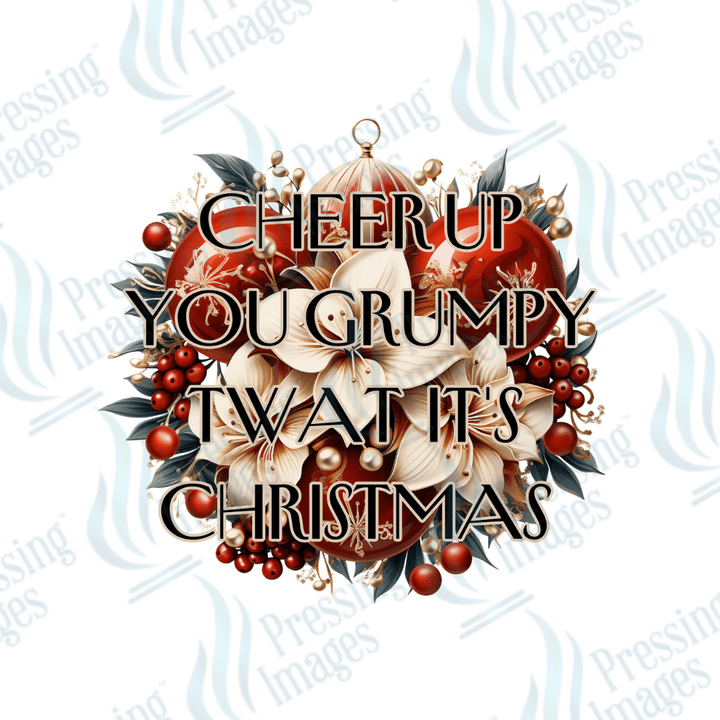 Cheer Up Grumpy Twat | Pressing Images (#1723)