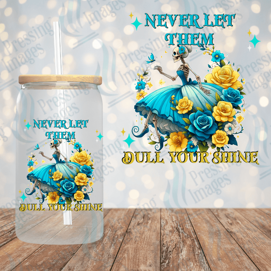 UVD 1730 Never let them dull your shine - Pressing Images