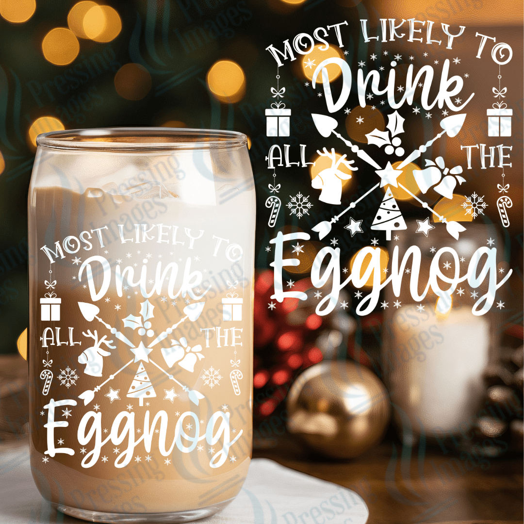 UVD 1736 Most likely to drink all the eggnog - Pressing Images