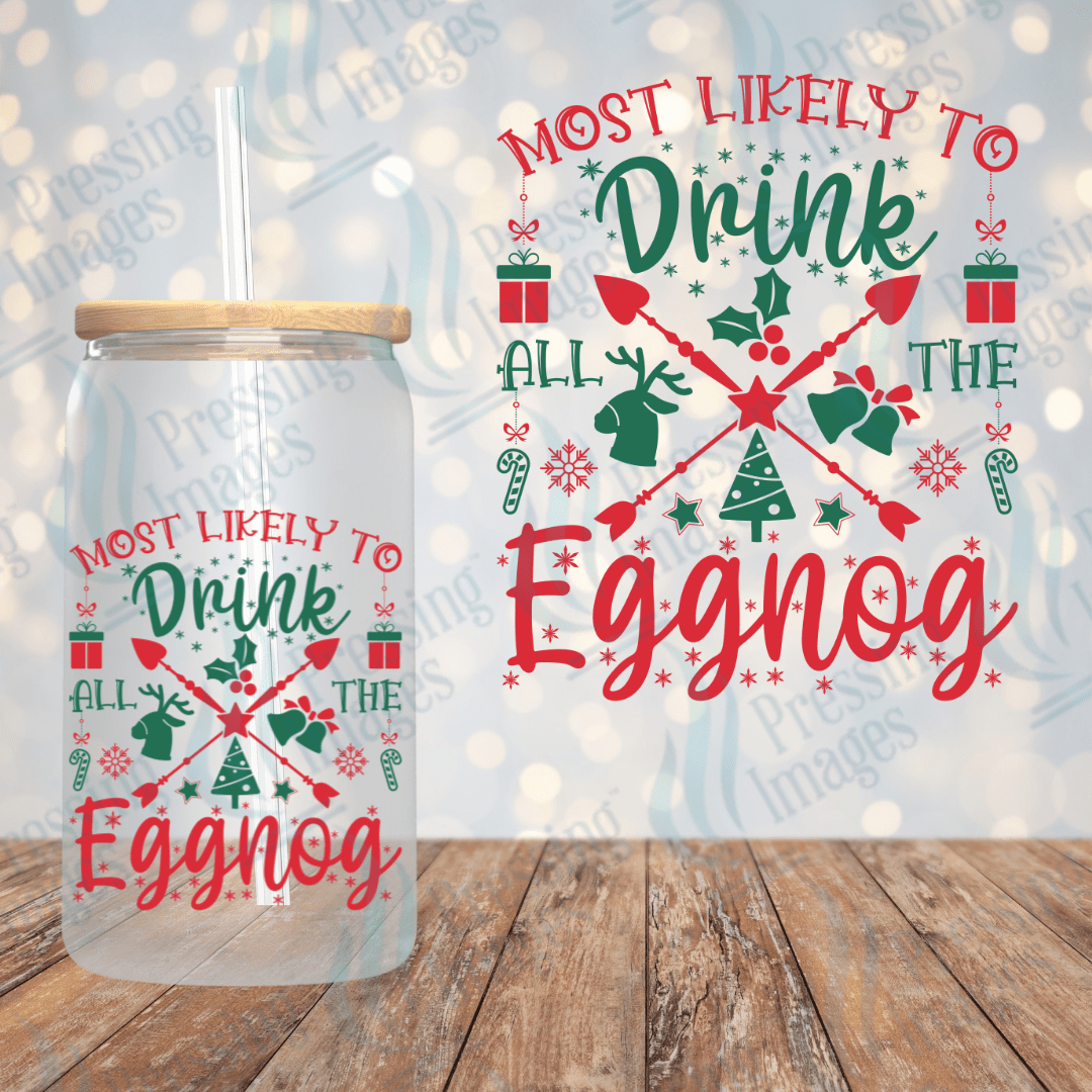 UVD 1736 Most likely to drink all the eggnog - Pressing Images