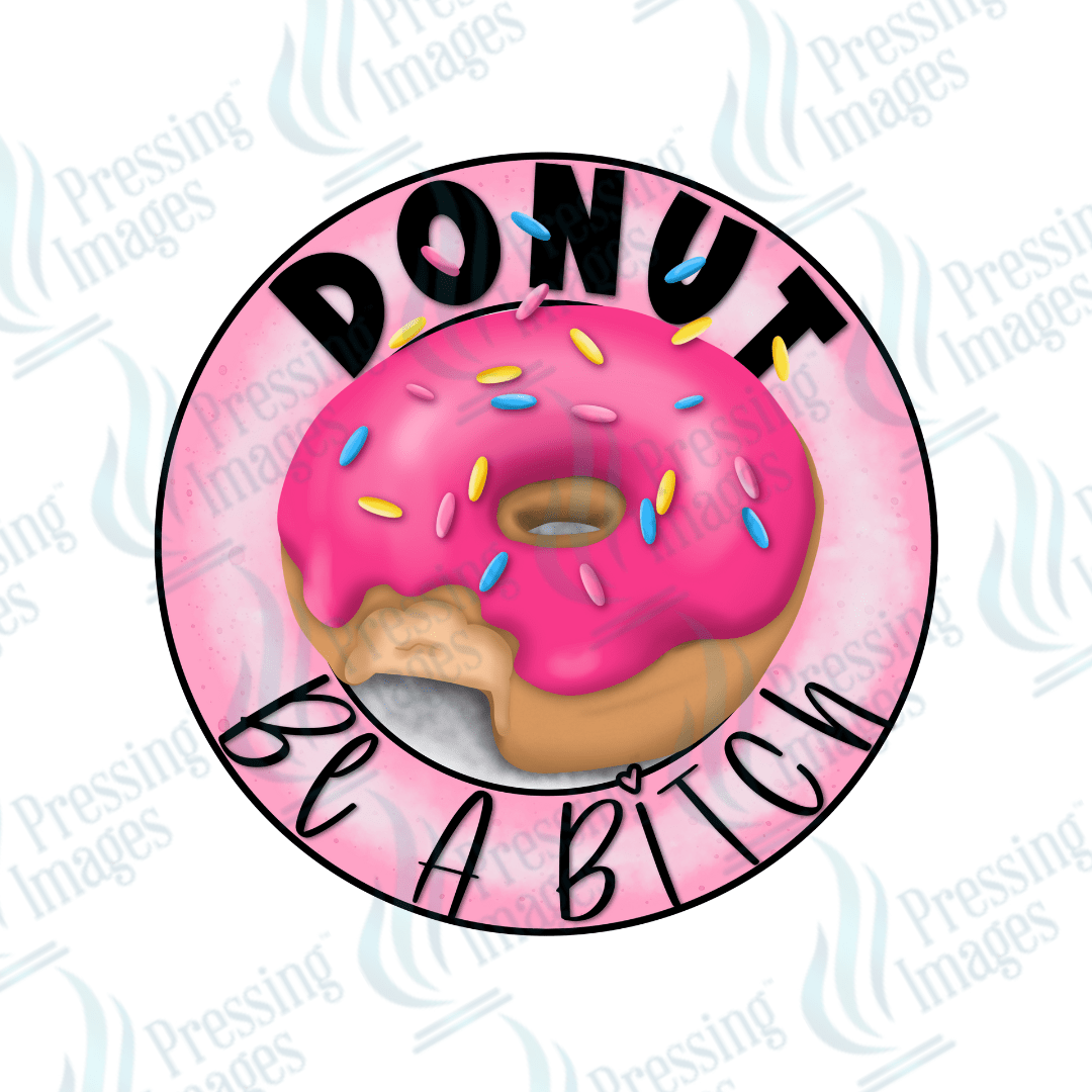 UVD 1802 Donut be a bitch - Pressing Images