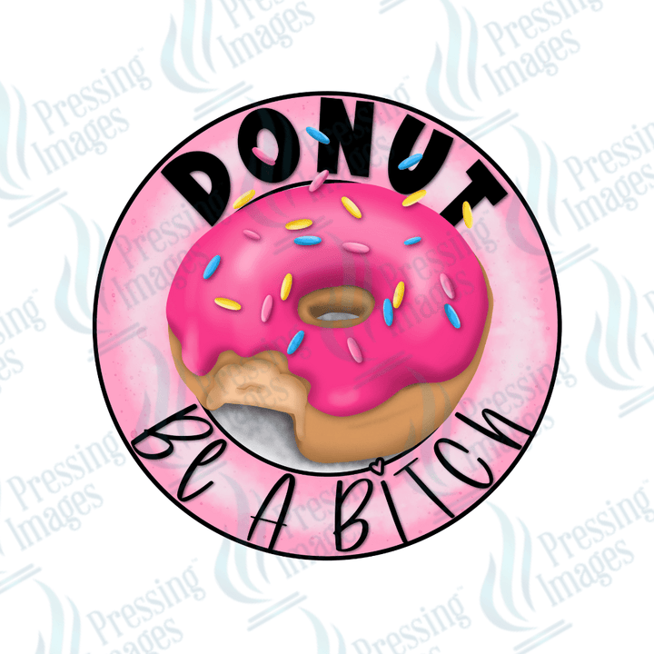 UVD 1802 Donut be a bitch - Pressing Images