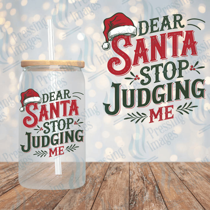UVD 1819 Dear Santa stop judging me - Pressing Images