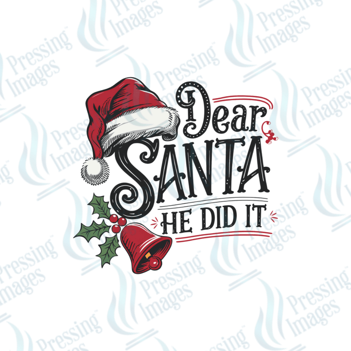 Dear Santa He Did It | Pressing Images (#1825)