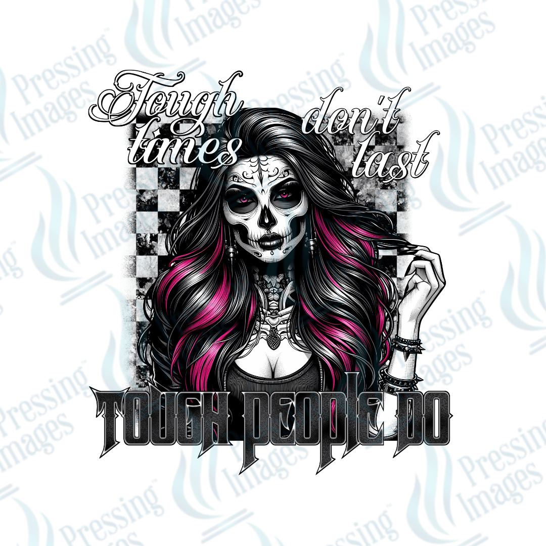 UVD 1915 Tough times don't last, tough people do - Pressing Images