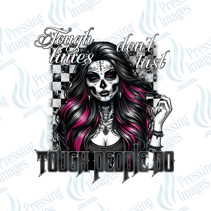 UVD 1915 Tough times don't last, tough people do - Pressing Images