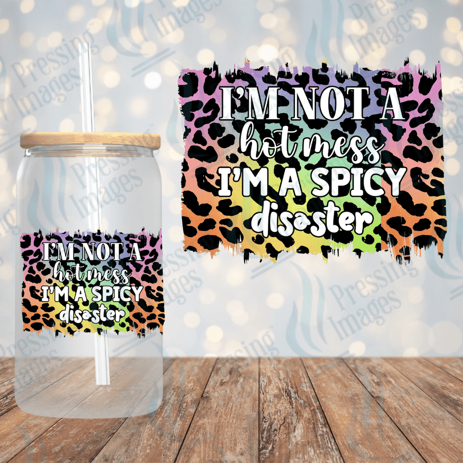 UVD 2004 I am not a hot mess animal print - Pressing Images