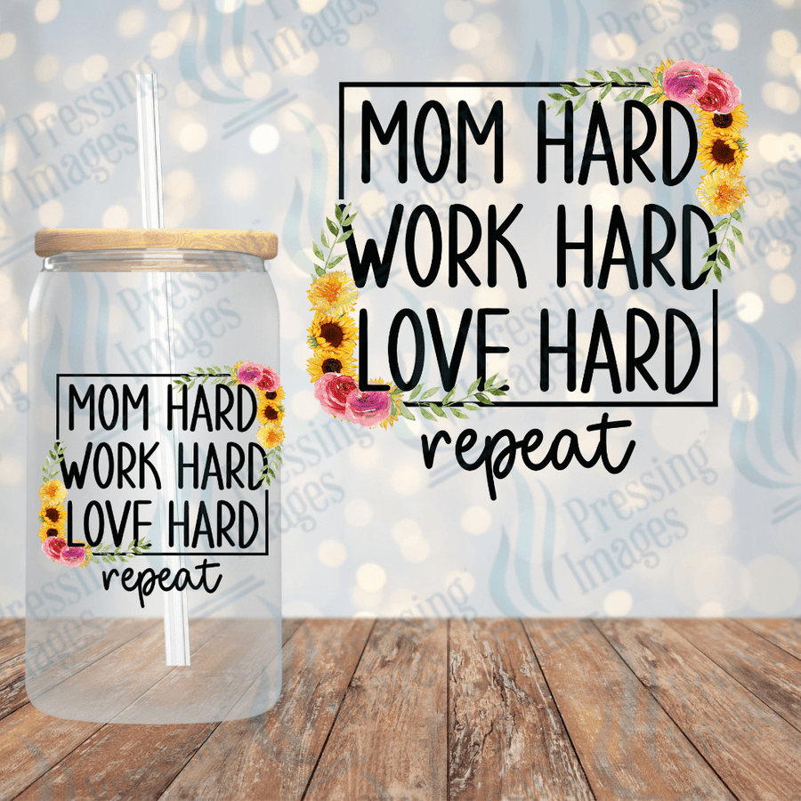 UVD 2013 Mom hard work hard love hard - Pressing Images