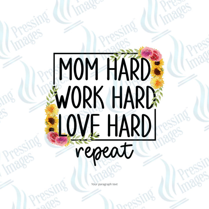 UVD 2013 Mom hard work hard love hard - Pressing Images