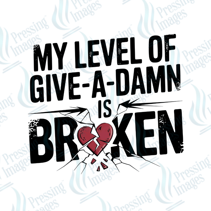 UVD 2039 My level of give a damn is broken - Pressing Images