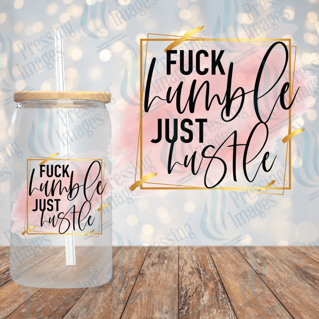 UVD 2087 Fuck humble just hustle - Pressing Images