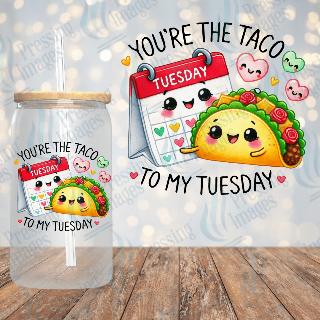 UVD 2106 You're the taco to my Tuesday - Pressing Images