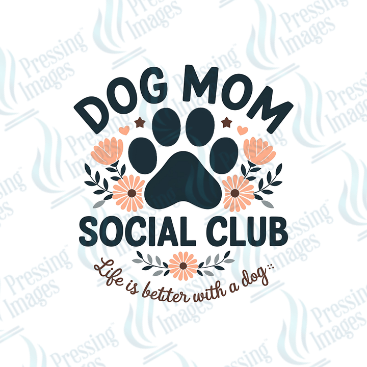 UVD 2246 Dog Mom Social Club - Pressing Images