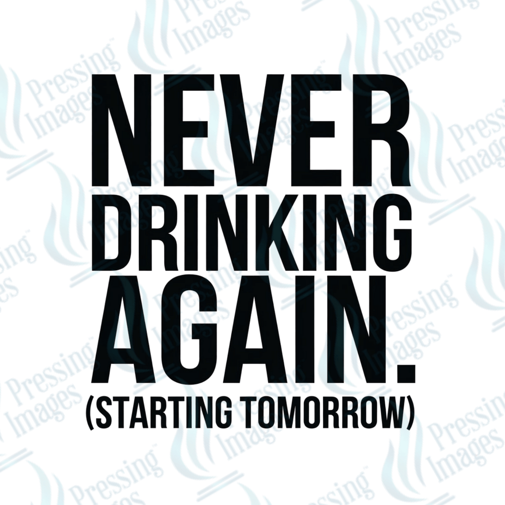 UVD 2378 Never Drinking Again - Pressing Images