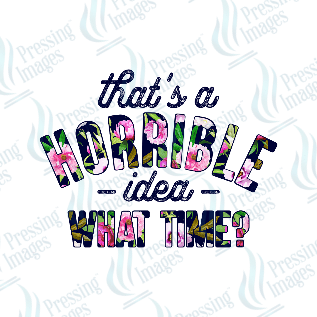 UVD 2410 That's A Horrible Idea What Time? - Pressing Images