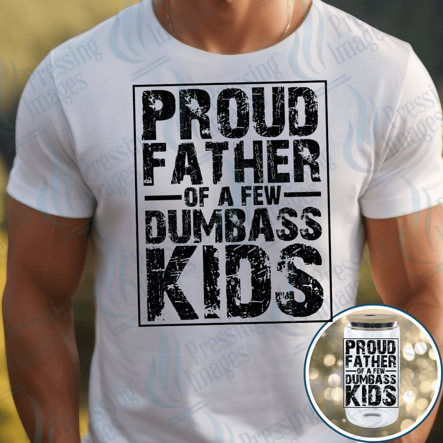 UVD 2423 Proud Father Of A Few Dumbass Kids - Pressing Images