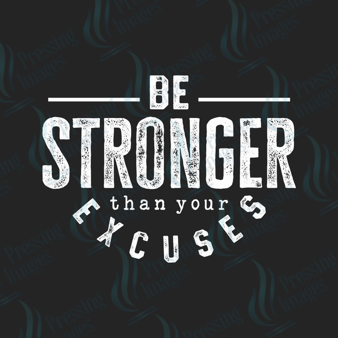 UVD 2501 Stronger Than Your Excuses - Pressing Images