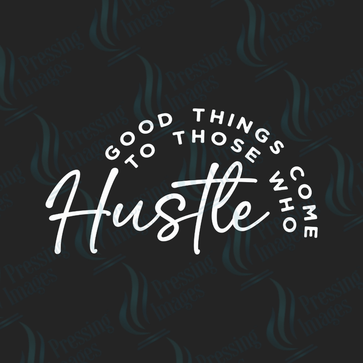 UVD 2504 Good Things Come To Those Who Hustle - Pressing Images