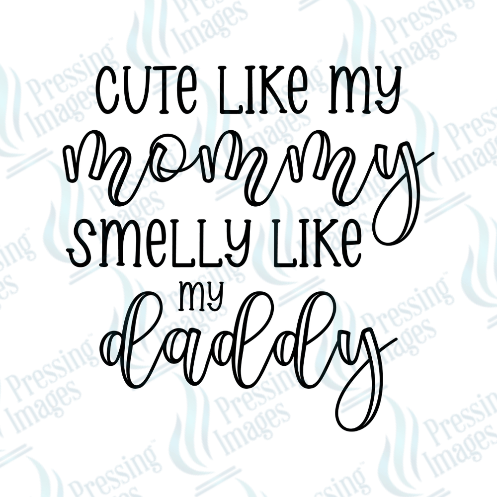 UVD 2675 Cute Like My Mommy - Pressing Images
